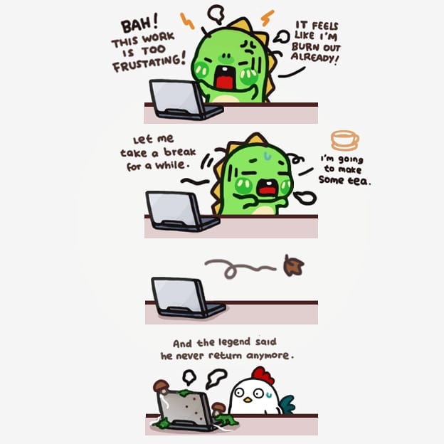 Procrastinating lvl : burnout